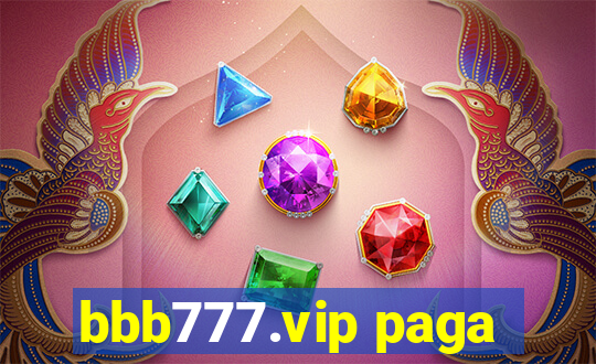 bbb777.vip paga